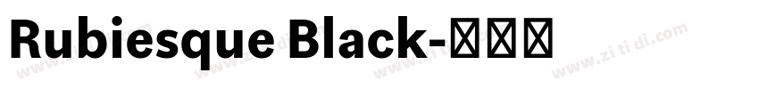 Rubiesque Black字体转换